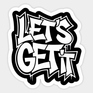 Let's Get It Sticker